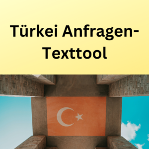 Türkei Anfragen-Texttool